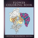 Flower Coloring Book: 30 Beautiful Doodle Style Hand Drawn Stress Relief Coloring Pages. Each Page Has A Pretty Flower And Bird Or Garden Creature.