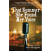 That Summer She Found Her Voice: A Retro Novel