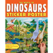 The World of Dinosaurs Sticker Poster: Includes a Big 15 X 38 Poster, 50 Colorful Stickers, and Fun Facts
