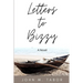 Letters to Bizzy