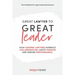 Great Lawyer to Great Leader: How leading lawyers embrace collaboration, ignite passion and inspire performance