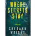 Where Secrets Stay
