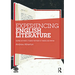 Experiencing English Literature: Shaping Authentic Student Response in Thinking and Writing