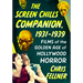 The Screen Chills Companion, 1931-1939: Films of the Golden Age of Hollywood Horror