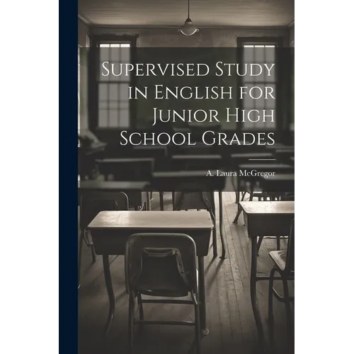 Supervised Study in English for Junior High School Grades