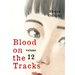 Blood on the Tracks 12