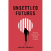 Unsettled Futures: Carceral Circuits and Old Age in Japan