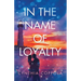 In the Name of Loyalty