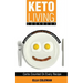 Keto Living Cookbook: Lose Weight with 101 Delicious and Low Carb Ketogenic Recipes
