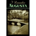 I Remember Augusta: A Stroll Down Memory and Magnolia Lane of America's Most: Fascinating Golf Club, Home of the Master's Tournament