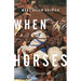 When the Horses