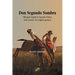Don Segundo Sombra: Bilingual English & Spanish edition with Glossary for English speakers