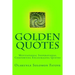Golden Quotes: Motivational Inspirational Comforting Encouraging Quotes