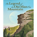 The Legend of the Old Man of the Mountain