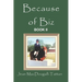 Because of Biz: Book II