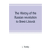The history of the Russian revolution to Brest-Litovsk