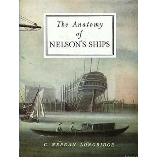 The Anatomy of Nelson's Ships