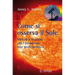 Come Si Osserva Il Sole: Metodi E Tecniche Per l'Astronomo Non Professionista