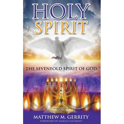 Holy Spirit: The Sevenfold Spirit of God