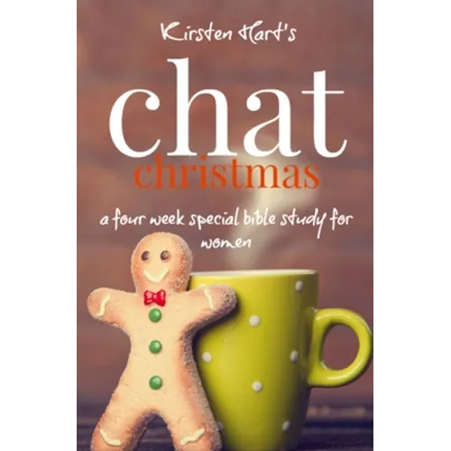 CHAT Christmas: A Four Week Special Bible Study For Women