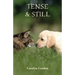 Tense & Still