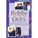 Bobby Ochs, Kid from the Bronx and Restaurant Partner to the Stars: From Kasha Varnishkes to Caviar to Humble Pie