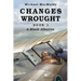 Changes Wrought Book 1: A Black Albatros