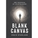 Blank Canvas: How I Reinvented My Life after Prison