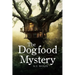 The Dogfood Mystery