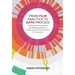 From Film Practice to Data Process: Production Aesthetics and Representational Practices of a Film Industry in Transition