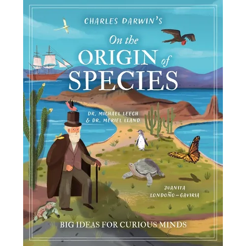 Charles Darwin's on the Origin of Species: Big Ideas for Curious Minds