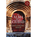 El Alma de la Ciudad (the Soul of the City - Spanish Edition)