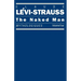 The Naked Man: Mythologiques, Volume 4