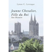 Jeanne Chevalier, Fille du Roi: Son Histoire