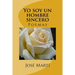 Yo soy un hombre sincero: Poemas