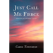 Just Call Me Fierce: Lessons from the Women of Luke