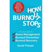 How Burnout Stops: A Practical Guide to Stress Management, Burnout Prevention and Burnout Recovery