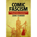 Comic Fascism: Ideology, Catholicism, and Americanism in Italian Children's Periodicals
