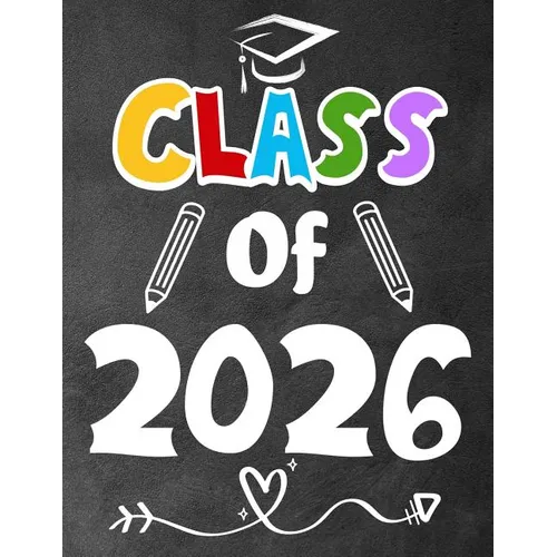 Class of 2026: Funny Back To School notebook, Gift For Girls and Boys,109 College Ruled Line Paper, Cute School Notebook, School Composition Notebooks