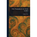 The Parables of Our Lord
