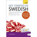 Get Started in Swedish Absolute Beginner Course: The Essential Introduction to Reading, Writing, Speaking and Understanding a New Language