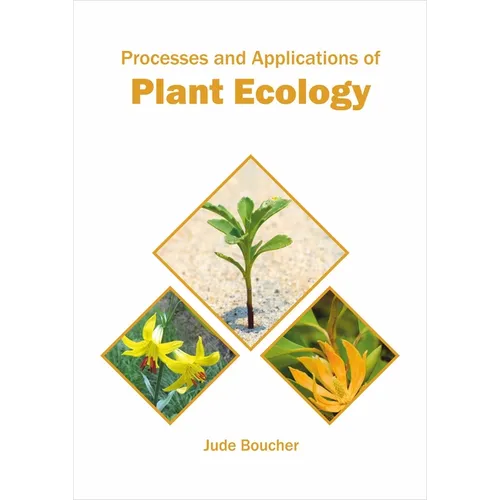 Processes and Applications of Plant Ecology