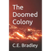 The Doomed Colony