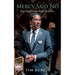 Mercy Said No: You Shall Live And Not Die