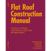 Flat Roof Construction Manual: Materials, Design, Applications