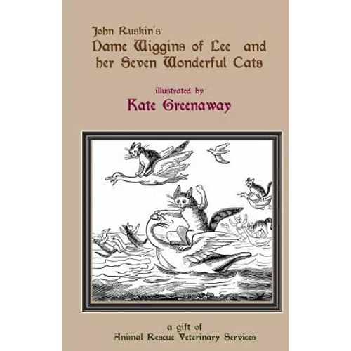 Dame Wiggins of Lee, and her seven wonderful cats: a humorous tale