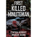 First He Killed the Minuteman