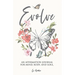 Evolve: An Affirmation Journal for Mind, Body, and Soul.