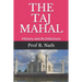 The Taj Mahal: History and Architecture