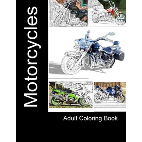 Motorcycles: Adult Coloring Book